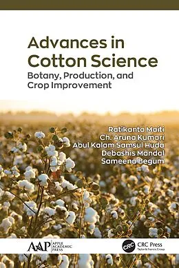 E-Book (pdf) Advances in Cotton Science von Ratikanta Maiti, Ch. Aruna Kumari, Abul Kalam Samsul Huda