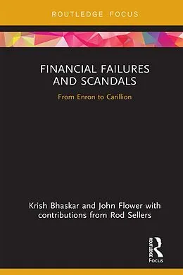 E-Book (pdf) Financial Failures and Scandals von Krish Bhaskar, John Flower