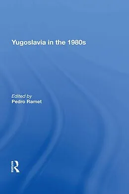 E-Book (pdf) Yugoslavia In The 1980s von Sabrina Ramet