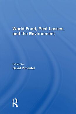E-Book (pdf) World Food, Pest Losses, And The Environment von David Pimentel