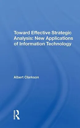 E-Book (pdf) Toward Effective Strategic Analysis von Albert Clarkson