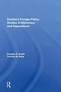 E-Book (pdf) Zambia's Foreign Policy von Douglas G Anglin