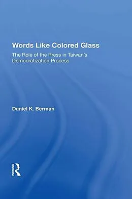 E-Book (pdf) Words Like Colored Glass von Daniel K Berman