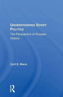 E-Book (pdf) Understanding Soviet Politics von Cyril E. Black