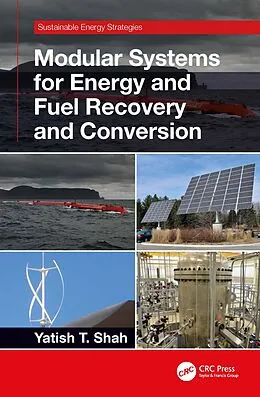 E-Book (pdf) Modular Systems for Energy and Fuel Recovery and Conversion von Yatish T. Shah