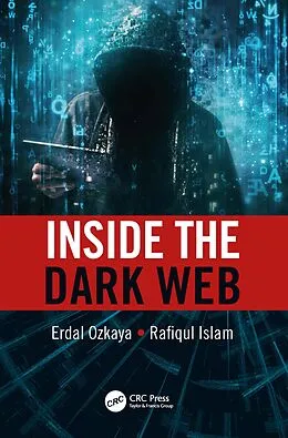 PDF Inside the Dark Web von Erdal Ozkaya, Rafiqul Islam