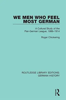 E-Book (epub) We Men Who Feel Most German von Roger Chickering