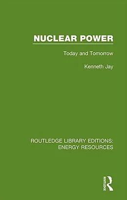 E-Book (epub) Nuclear Power von Kenneth Jay