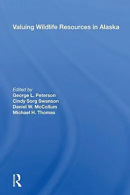 E-Book (epub) Valuing Wildlife Resources In Alaska von George Peterson