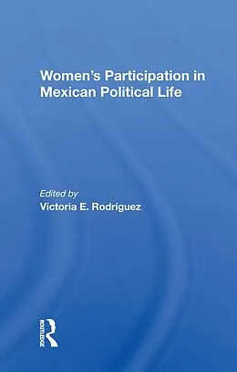 E-Book (epub) Women's Participation In Mexican Political Life von Victoria Rodriguez