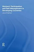 E-Book (epub) Workers' Participation And Self-management In Developing Countries von Janez Prasnikar