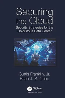 E-Book (epub) Securing the Cloud von Curtis Franklin Jr., Brian Chee