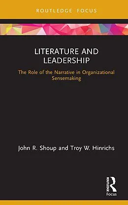 E-Book (epub) Literature and Leadership von John Shoup, Troy Hinrichs