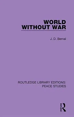 E-Book (pdf) World Without War von J. D. Bernal