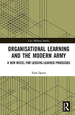 E-Book (pdf) Organisational Learning and the Modern Army von Tom Dyson