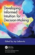 E-Book (pdf) Developing Informed Intuition for Decision-Making von Jay Liebowitz