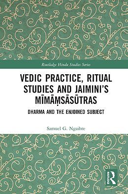 eBook (epub) Vedic Practice, Ritual Studies and Jaimini's Mima sasutras de Samuel G. Ngaihte