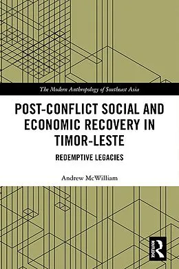 E-Book (epub) Post-Conflict Social and Economic Recovery in Timor-Leste von Andrew Mcwilliam