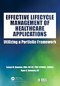 E-Book (pdf) Effective Lifecycle Management of Healthcare Applications von Susan Houston, Ryan Kennedy