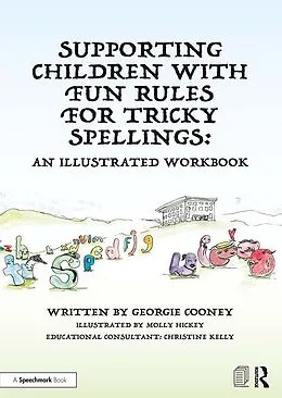 E-Book (epub) Supporting Children with Fun Rules for Tricky Spellings von Georgie Cooney