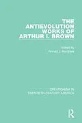 PDF The Antievolution Works of Arthur I. Brown von