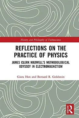 PDF Reflections on the Practice of Physics von Giora Hon, Bernard R. Goldstein