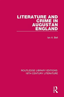 eBook (pdf) Literature and Crime in Augustan England de Ian A. Bell