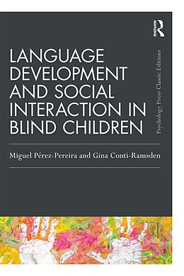 E-Book (pdf) Language Development and Social Interaction in Blind Children von Miguel Perez Pereira, Gina Conti-Ramsden