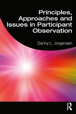 E-Book (pdf) Principles, Approaches and Issues in Participant Observation von Danny L. Jorgensen