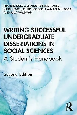 E-Book (epub) Writing Successful Undergraduate Dissertations in Social Sciences von Francis Jegede, Charlotte Hargreaves, Karen Smith