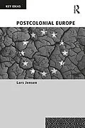 E-Book (pdf) Postcolonial Europe von Lars Jensen