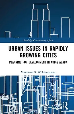 E-Book (pdf) Urban Issues in Rapidly Growing Cities von Mintesnot G. Woldeamanuel