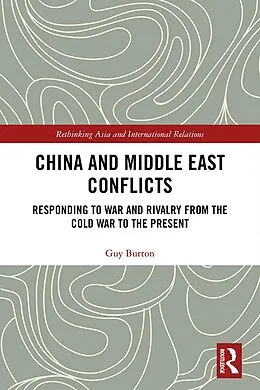 E-Book (pdf) China and Middle East Conflicts von Guy Burton