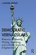 E-Book (epub) Democratic Vernaculars von J Michael Sproule