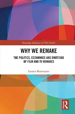 E-Book (epub) Why We Remake von Lauren Rosewarne