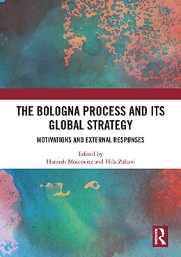E-Book (pdf) The Bologna Process and its Global Strategy von 
