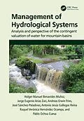 E-Book (pdf) Management of Hydrological Systems von Holger Benavides Muñoz, Jorge Arias Zari, Andreas Fries