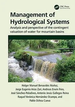 E-Book (epub) Management of Hydrological Systems von Holger Benavides Muñoz, Jorge Arias Zari, Andreas Fries