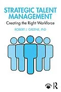 E-Book (pdf) Strategic Talent Management von Robert J. Greene