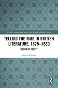 E-Book (pdf) Telling the Time in British Literature, 1675-1830 von Marcus Tomalin