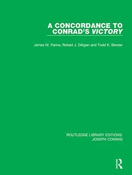 E-Book (pdf) A Concordance to Conrad's Victory von James W. Parins, Robert J. Dilligan, Todd K. Bender