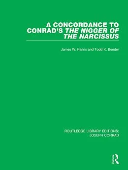 E-Book (pdf) A Concordance to Conrad's The Nigger of the Narcissus von James W. Parins, Todd K. Bender