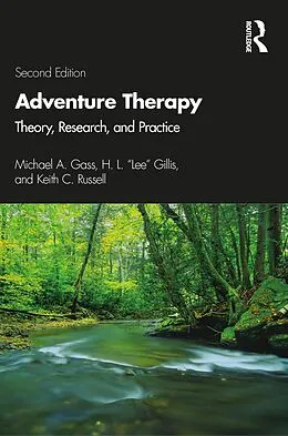 E-Book (pdf) Adventure Therapy von Michael A. Gass, H. L. "Lee" Gillis, Keith C. Russell