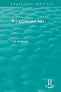 ePUB The Expressive Arts von Fred Sedgwick