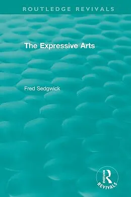 ePUB The Expressive Arts von Fred Sedgwick