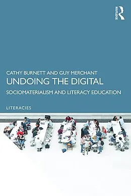 E-Book (epub) Undoing the Digital von Cathy Burnett, Guy Merchant