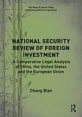 E-Book (pdf) National Security Review of Foreign Investment von Cheng Bian