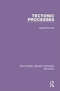 E-Book (pdf) Tectonic Processes von Darrell Weyman
