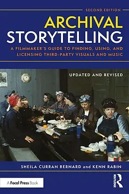 E-Book (epub) Archival Storytelling von Sheila Curran Bernard, Kenn Rabin