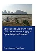 E-Book (epub) Strategies to Cope with Risks of Uncertain Water Supply in Spate Irrigation Systems von Eiman Fadul Bashir